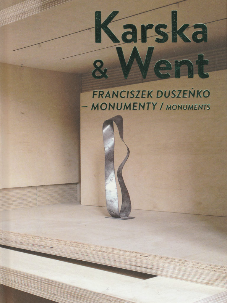 Alicja Karska & Aleksandra Went,  Franciszek Duszenko - Monumenty / Franciszek Duszeńko: Monuments, 2012-2013, instalacja / instalation