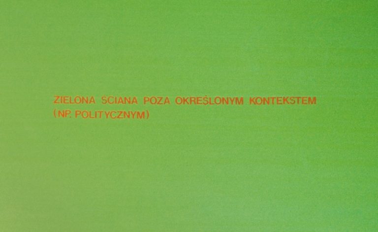 9. A. Zielona ściana, jej obraz, jej iluzja i jej wizerunek, Galeria Akumulatory 2, Poznań, 1982, fragment